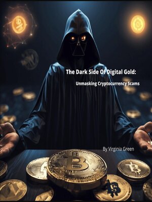 cover image of The Dark Side of Digital Gold